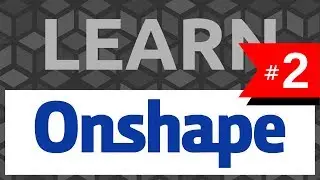 Learn Onshape: #2 Sketch Constraints - Tutorial