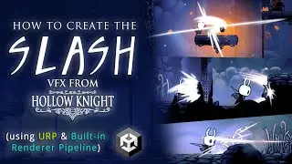 How to create the slash VFXes from Hollow Knight (in Unity URP and Built-in Render Pipeline)