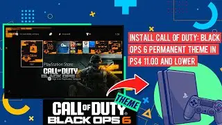 Install Call of Duty: Black Ops 6 Permanent Theme In PS4 11.00 And Lower