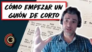 Cómo empezar a escribir un guión de cortometraje