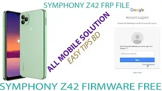 Symphony Z42 Frp Bypass|Frp File Free|Firmware Without Password|Symphony Z42 Flash File Free