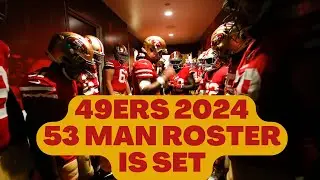 49ers 53 Man Roster Set