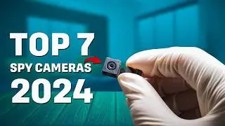 Best Spy Cameras of 2024 [Top 7 Must Have Spy Cameras in 2024]