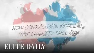 How Contraception Methods Have Changed Since 1800 [Body & Mind]