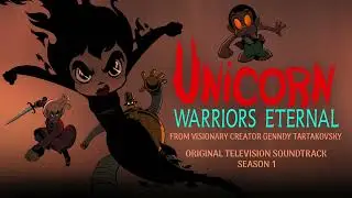 Unicorn: Warriors Eternal Soundtrack | We're Going on a Journey - Tyler Bates & Joanne Higginbottom