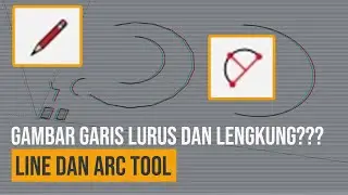 Belajar Line Tool dan Arc Tool Sketchup 2019 - belajar sketchup 7