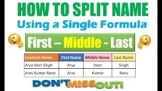 Split first middle and last name by using formula in excel