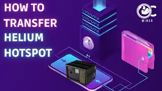 How to Transfer Helium Hotspot Miner after the Solana Migration