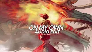 on my own - darci『edit audio』