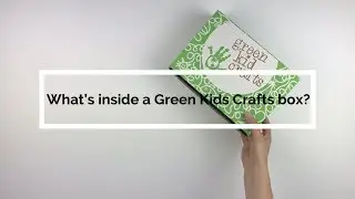 What's inside a Green Kids Crafts subscription box for kids?