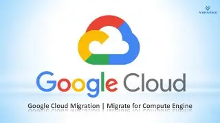 GCP | Google Cloud Migrate for Compute Engine | AWS to GCP Migration using Velostrata