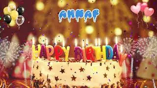 AHNAF Birthday Song – Happy Birthday Ahnaf