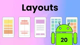 Layouts in Android Studio | Android Tutorial #20