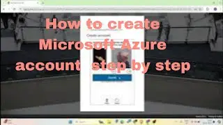 How to create azure account  step by step