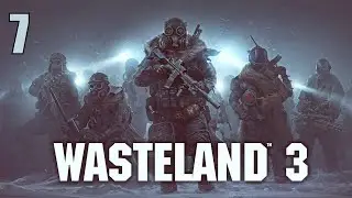 Wasteland 3 - В снегах далеких и опасных ❄️