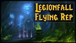 New Legionfall Reputation! Required for Flying!