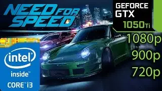 Need For Speed 2015: GTX 1050 ti - i3 6100 - 1080p - 900p - 720p