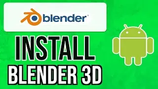 How to INSTALL BLENDER 3D on an Android Phone WITHOUT ROOT 2024