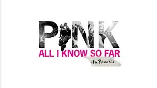 P!NK - All I Know So Far (Cedric Gervais Remix (Audio) )