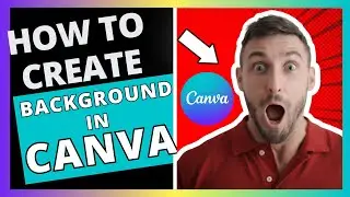 How To Create Background in CANVA