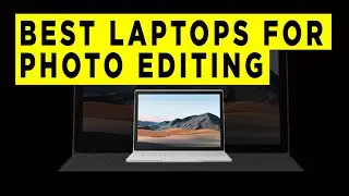 Top Ten Best Laptops For Photo Editing  - Photography PX