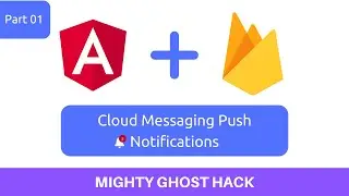 Angular + Firebase Cloud Messaging Push Notifications  🔔 Part 1