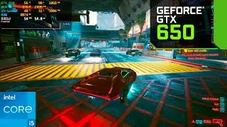 Cyberpunk 2077 : GTX 650 1GB : 1080p - 900p - 720p +FSR
