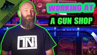 What its Like to Work at a Gun Store