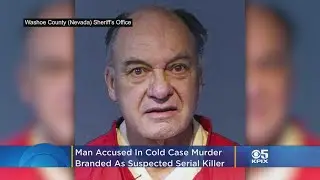 Prosecutors: Man Accused In Cold Case Murder Of Marin County Woman A Suspected Serial Killer