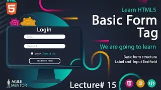 HTML 5 Form Tag | Basic to Advanced Course | Lecture # 15