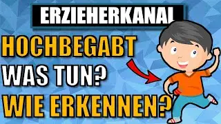 Anzeichen einer Hochbegabung - Hochbegabte Kinder erkennen und fördern | ERZIEHERKANAL