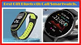 ✅Best Gift Bluetooth Call Smartwatch. | Top 5 Best Gift Bluetooth Call Smartwatch.