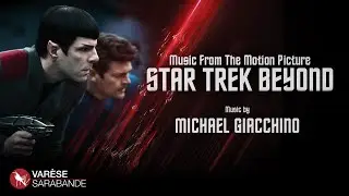 Star Trek Beyond - Visual Soundtrack - Michael Giacchino