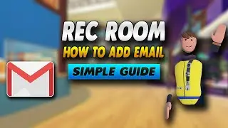 Rec Room How To Add Email 2023 - Simple Guide