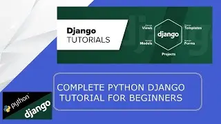 PYTHON DJANGO COURSE FOR BEGINNERS IN 2022