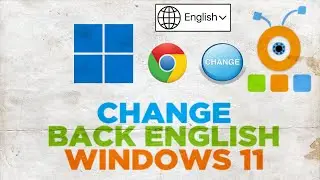 How to Change Chrome Language Back to English