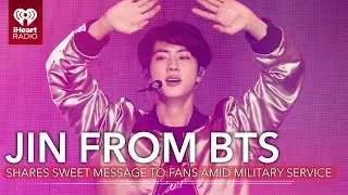 BTS' Jin Shares Sweet Video Message To Fans Amid Military Service | Fast Facts