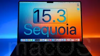 macOS 15.3 Sequoia is Out! - What's New?