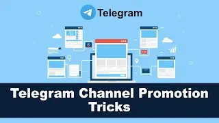 5 Tricks To Promote Your Telegram Channel Faster