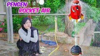 DINDA DEMAM PENGEN ROKET AIR