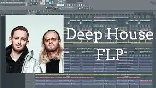 Professional Deep House FLP (Kream, Sonny Fodera, MK Style)