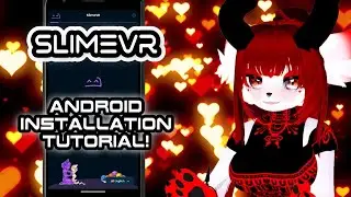 SlimeVR: Android Installation Tutorial!