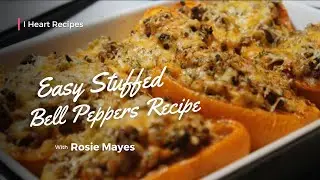 Get Ready for the Easiest Stuffed Bell Peppers Recipe Ever