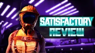 Satisfactory Review: Is It Worth Getting? (2021)...