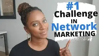 Most Common Challenge Network Marketers Face | Network Marketing 3 Most Common Mistakes