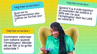 FAQ : IJSS, Garantie sur le net, Préavis, Tickets Restos, Congés ...