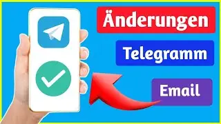 So ändern Sie die Telegram-E-Mail. Neues Update 2024