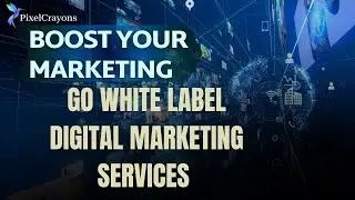 10 Reasons Your Agency Needs White Label Digital Marketing Service