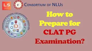 How to prepare for CLAT PG 2025?