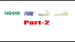 How to setup Nginx PHP MySql And PhpMyadmin on windows 10 Part 2